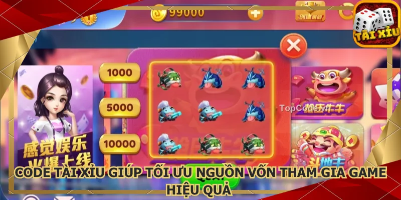 code-tai-xiu-giup-toi-uu-nguon-von-tham-gia-game-hieu-qua