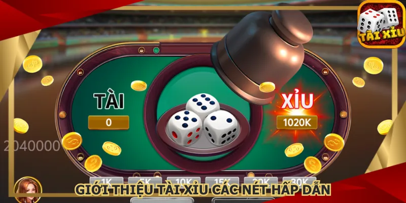 gioi-thieu-tai-xiu-voi-thong-tin-co-ban-cua-game