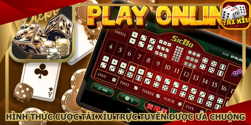 hinh-thuc-cuoc-tai-xiu-truc-tuyen-duoc-ua-chuong