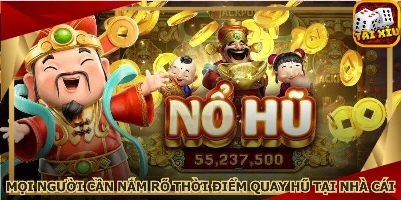 moi-nguoi-can-nam-ro-thoi-diem-quay-hu-tai-nha-cai