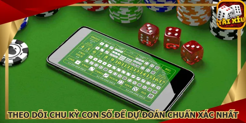 theo-doi-chu-ky-con-so-de-du-doan-chuan-xac-nhat